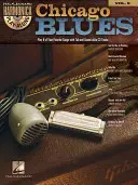 Chicago Blues: Mundharmonika Play-Along Band 9 - Chicago Blues: Harmonica Play-Along Volume 9
