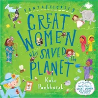 Fantastisch große Frauen, die den Planeten retteten - Fantastically Great Women Who Saved the Planet