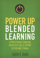 Power Up Blended Learning: Eine professionelle Lerninfrastruktur zur Unterstützung eines nachhaltigen Wandels - Power Up Blended Learning: A Professional Learning Infrastructure to Support Sustainable Change