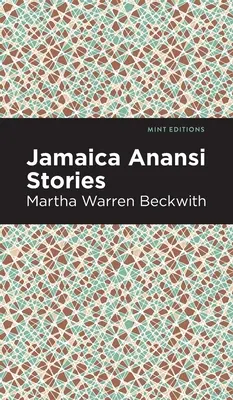 Jamaika Anansi-Geschichten - Jamaica Anansi Stories