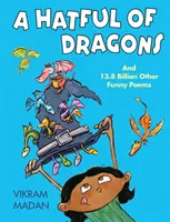 Ein Hut voller Drachen: Und mehr als 13,8 Milliarden andere lustige Gedichte - A Hatful of Dragons: And More Than 13.8 Billion Other Funny Poems