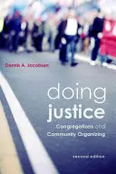 Doing Justice: Kongregationen und Community Organizing, 2. - Doing Justice: Congregations and Community Organizing, 2nd Edition