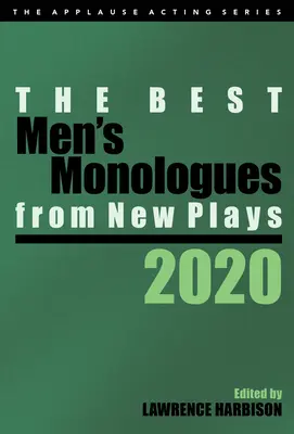 Die besten Männermonologe aus neuen Stücken, 2020 - The Best Men's Monologues from New Plays, 2020