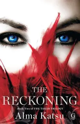 The Reckoning, 2: Buch zwei der Taker-Trilogie - The Reckoning, 2: Book Two of the Taker Trilogy