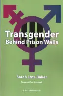 Transgender hinter Gefängnismauern - Transgender Behind Prison Walls