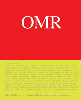 Omr: Zeitgenössische Kunst in (und aus) Mexiko, 1983-2015 - Omr: Contemporary Art in (and Out Of) Mexico, 1983-2015
