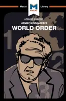 Eine Analyse von Henry Kissingers Weltordnung: Reflexionen über den Charakter der Nationen und den Lauf der Geschichte - An Analysis of Henry Kissinger's World Order: Reflections on the Character of Nations and the Course of History