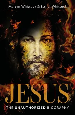 Jesus: Die unautorisierte Biographie - Jesus: The Unauthorized Biography