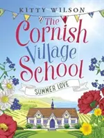 Cornish Village School - Sommerliebe - Cornish Village School - Summer Love