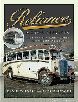 Reliance Motor Services: Die Geschichte eines familiengeführten unabhängigen Busunternehmens - Reliance Motor Services: The Story of a Family-Owned Independent Bus Company