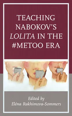 Nabokovs Lolita in der #MeToo-Ära unterrichten - Teaching Nabokov's Lolita in the #MeToo Era