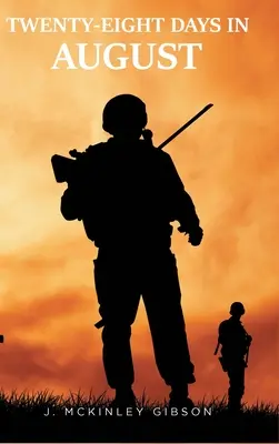 Achtundzwanzig Tage im August - Twenty-Eight Days in August