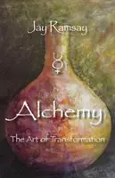 Alchemie: Die Kunst der Verwandlung - Alchemy: The Art of Transformation