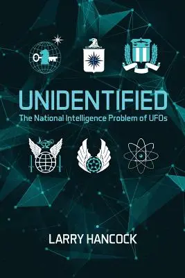 Unbekannt: Das UFO-Problem der nationalen Geheimdienste - Unidentified: The National Intelligence Problem of UFOs