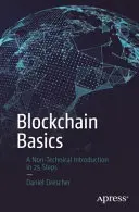 Blockchain-Grundlagen: Eine nicht-technische Einführung in 25 Schritten - Blockchain Basics: A Non-Technical Introduction in 25 Steps