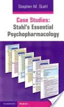 Fallstudien: Stahls grundlegende Psychopharmakologie - Case Studies: Stahl's Essential Psychopharmacology