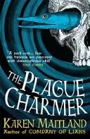 Plague Charmer - Eine fesselnde Geschichte von dunklen Motiven, Liebe und Überleben in Zeiten der Pest - Plague Charmer - A gripping story of dark motives, love and survival in times of plague