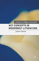 Schlüsselkonzepte in der Literatur der Moderne - Key Concepts in Modernist Literature