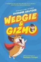 Wedgie und Gizmo - Wedgie & Gizmo