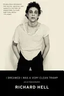 Ich träumte, ich sei ein sehr sauberer Landstreicher: Eine Autobiographie - I Dreamed I Was a Very Clean Tramp: An Autobiography