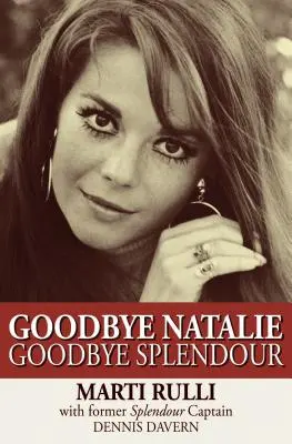 Auf Wiedersehen Natalie, auf Wiedersehen Splendour - Goodbye Natalie, Goodbye Splendour