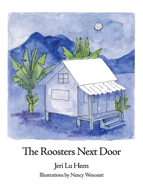 Die Roosters von nebenan - The Roosters Next Door