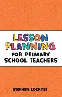 Unterrichtsplanung für GrundschullehrerInnen - Lesson Planning for Primary School Teachers