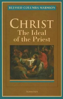 Christus: Das Ideal des Priesters - Christ: The Ideal of the Priest