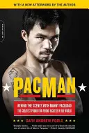 Pacman: Hinter den Kulissen von Manny Pacquiao - dem größten Boxer der Welt (Pfund für Pfund) - Pacman: Behind the Scenes with Manny Pacquiao--The Greatest Pound-For-Pound Fighter in the World