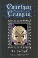 Courtney Crumrin Bd. 6, 6: Der letzte Zauber - Courtney Crumrin Vol. 6, 6: The Final Spell