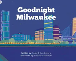 Gute Nacht Milwaukee - Goodnight Milwaukee