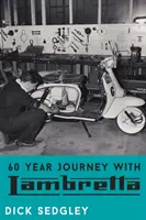 60 Jahre Reise mit Lambretta - 60 Year Journey with Lambretta