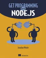 Einstieg in die Programmierung mit Node.Js - Get Programming with Node.Js