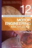 Reeds Vol 12: Motortechnisches Wissen für Schiffsingenieure - Reeds Vol 12 Motor Engineering Knowledge for Marine Engineers