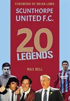 20 Legenden: Scunthorpe United - 20 Legends: Scunthorpe United