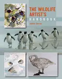 Das Handbuch des Wildniskünstlers - The Wildlife Artist's Handbook