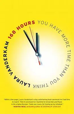 168 Stunden: Sie haben mehr Zeit, als Sie denken - 168 Hours: You Have More Time Than You Think