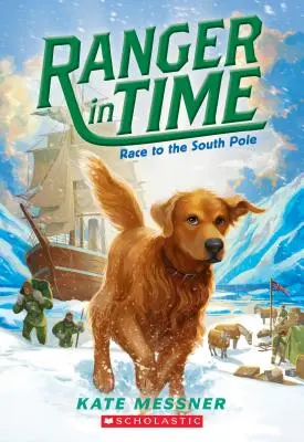 Wettlauf zum Südpol (Ranger in Time #4), 4 - Race to the South Pole (Ranger in Time #4), 4