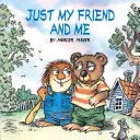 Nur mein Freund und ich (Kleiner Critter) - Just My Friend and Me (Little Critter)