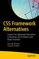 CSS-Framework-Alternativen: Entdecken Sie fünf leichtgewichtige Alternativen zu Bootstrap und Foundation mit Projektbeispielen - CSS Framework Alternatives: Explore Five Lightweight Alternatives to Bootstrap and Foundation with Project Examples
