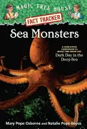Meeresungeheuer: Ein Sachbuch zu Magic Tree House Merlin Mission #11: Ein dunkler Tag in der Tiefsee - Sea Monsters: A Nonfiction Companion to Magic Tree House Merlin Mission #11: Dark Day in the Deep Sea