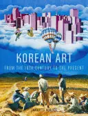 Koreanische Kunst vom 19. Jahrhundert bis zur Gegenwart - Korean Art from the 19th Century to the Present