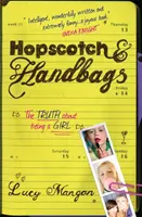 Hopscotch & Handtaschen - Die Wahrheit darüber, ein Mädchen zu sein - Hopscotch & Handbags - The Truth about Being a Girl