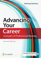 Ihre Karriere vorantreiben: Konzepte der professionellen Krankenpflege - Advancing Your Career: Concepts of Professional Nursing