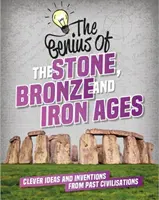 Die Stein-, Bronze- und Eisenzeit - Clevere Ideen und Erfindungen vergangener Zivilisationen - The Stone, Bronze and Iron Ages - Clever Ideas and Inventions from Past Civilisations