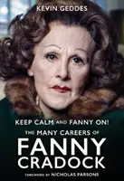 Ruhig bleiben und Fanny weiter machen! Die vielen Karrieren von Fanny Cradock - Keep Calm and Fanny On! The Many Careers of Fanny Cradock