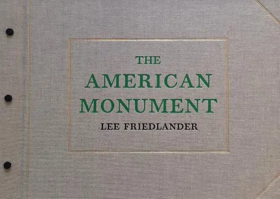 Lee Friedlander: Das amerikanische Monument - Lee Friedlander: The American Monument