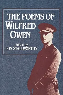 Die Gedichte von Wilfred Owen Die Gedichte von Wilfred Owen - The Poems of Wilfred Owen the Poems of Wilfred Owen