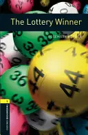 Oxford Bookworms Library: Der Lottogewinner: Stufe 1: 400-Wörter-Wortschatz - Oxford Bookworms Library: The Lottery Winner: Level 1: 400-Word Vocabulary