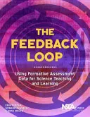 Rückkopplungsschleife - Verwendung von Daten zur formativen Bewertung für das Lehren und Lernen in den Naturwissenschaften - Feedback Loop - Using Formative Assessment Data for Science Teaching and Learning